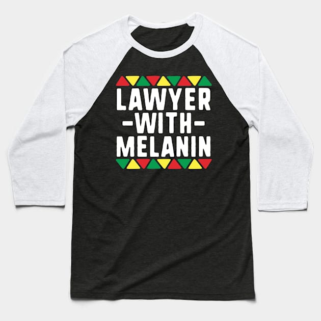 Black Lawyers Matter TShirt Lawyer With Melanin Attorney Baseball T-Shirt by 14thFloorApparel